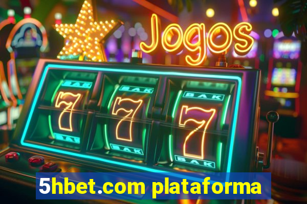 5hbet.com plataforma